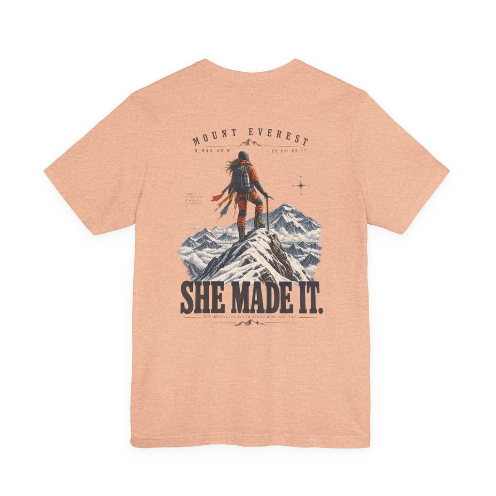 Everest Climber Tee — "She Made It" Mountain Summit Shirt (8848.86m)