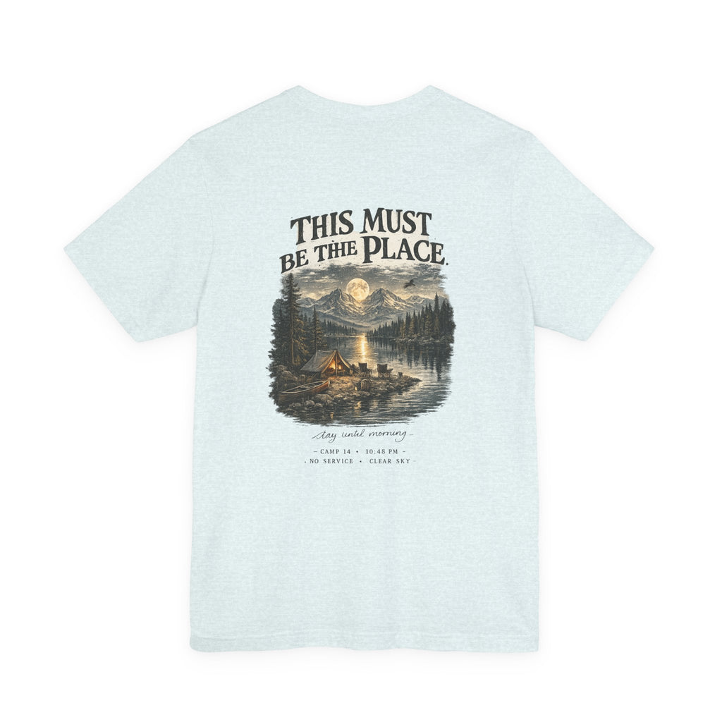 Campfire Adventure T-Shirt — “This Must Be The Place” Scenic Camping Tee