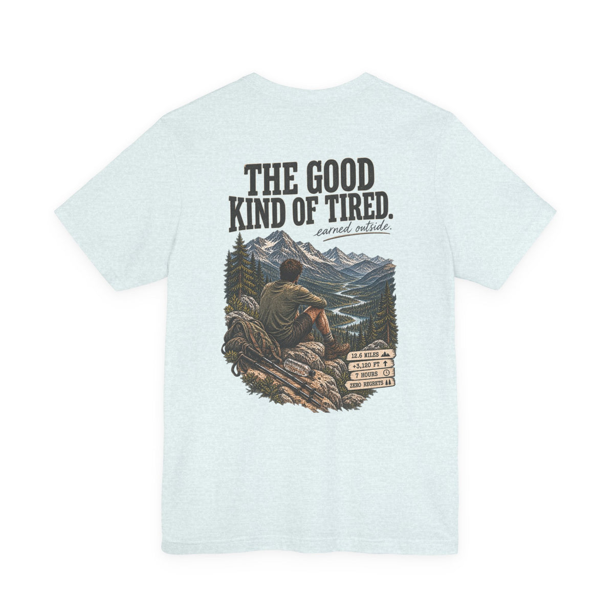 Hiking T-Shirt — “The Good Kind of Tired” 12.6 mi Adventure Tee