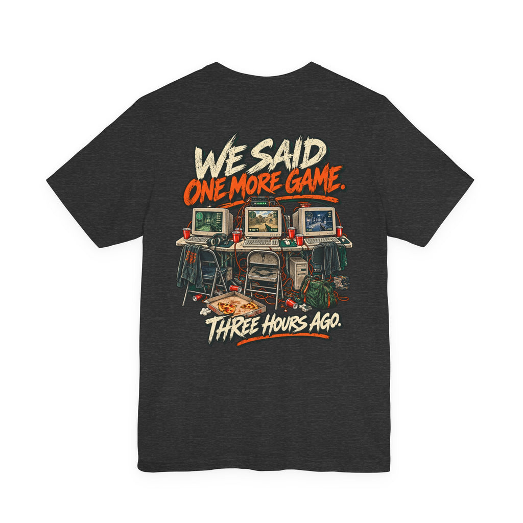 Gaming Tee — "One More Game" Retro LAN Party T-Shirt
