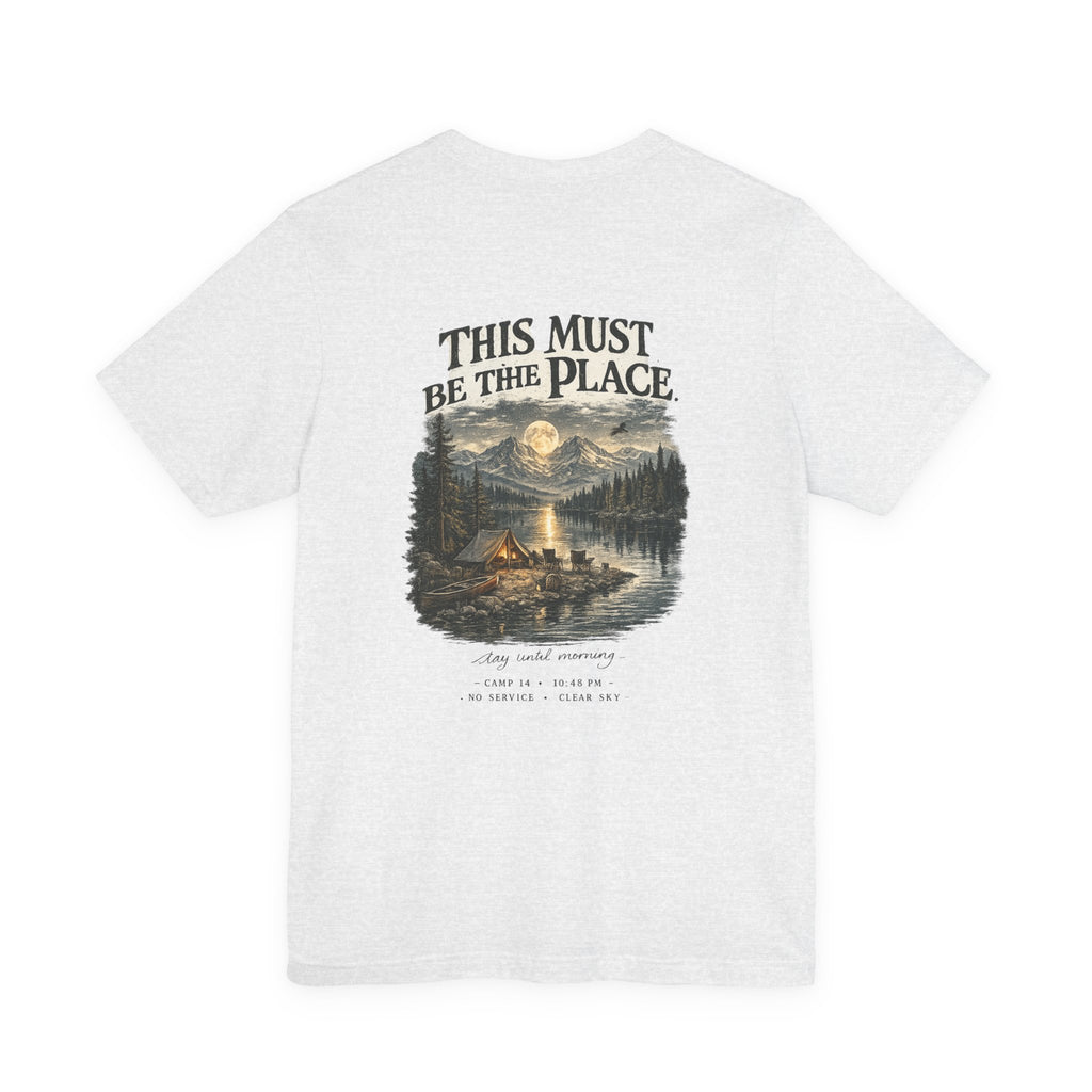 Campfire Adventure T-Shirt — “This Must Be The Place” Scenic Camping Tee