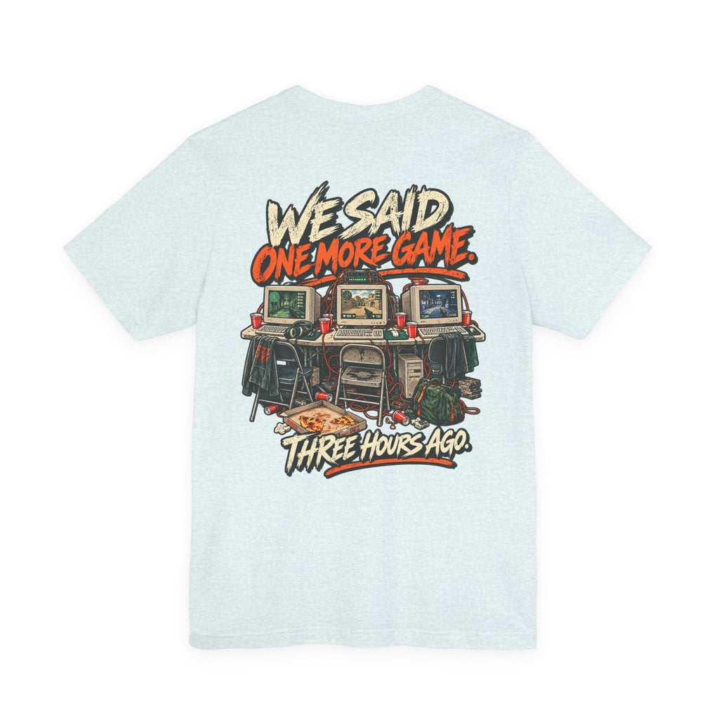 Gaming Tee — "One More Game" Retro LAN Party T-Shirt