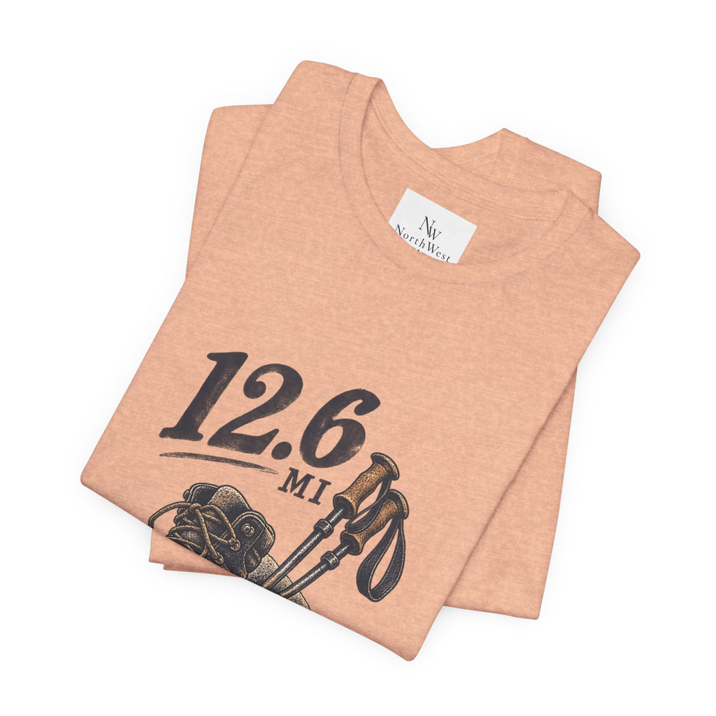 Hiking T-Shirt — “The Good Kind of Tired” 12.6 mi Adventure Tee