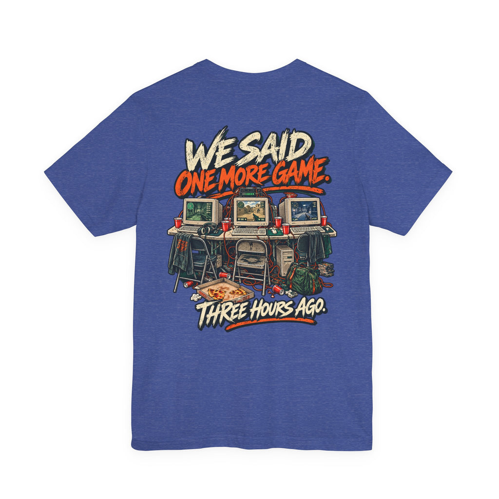 Gaming Tee — "One More Game" Retro LAN Party T-Shirt