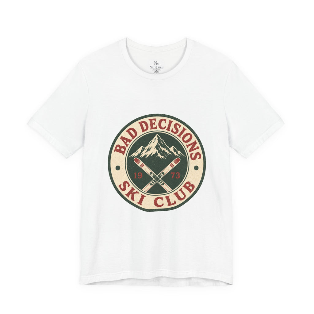 Bad Decisions Ski Club T-Shirt — Retro Skiing Graphic Tee