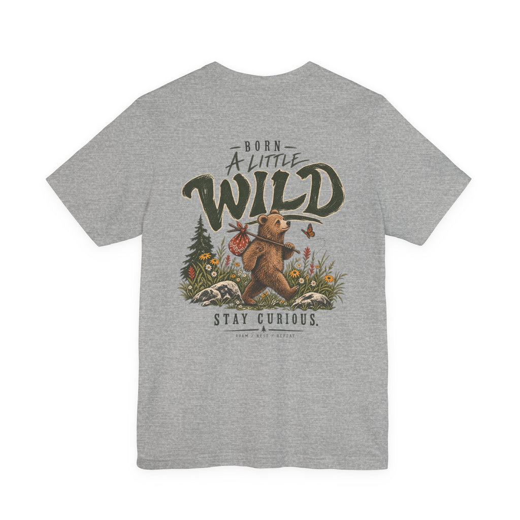 Little Wild One Bear Tee — Born A Little Wild Graphic T-Shirt