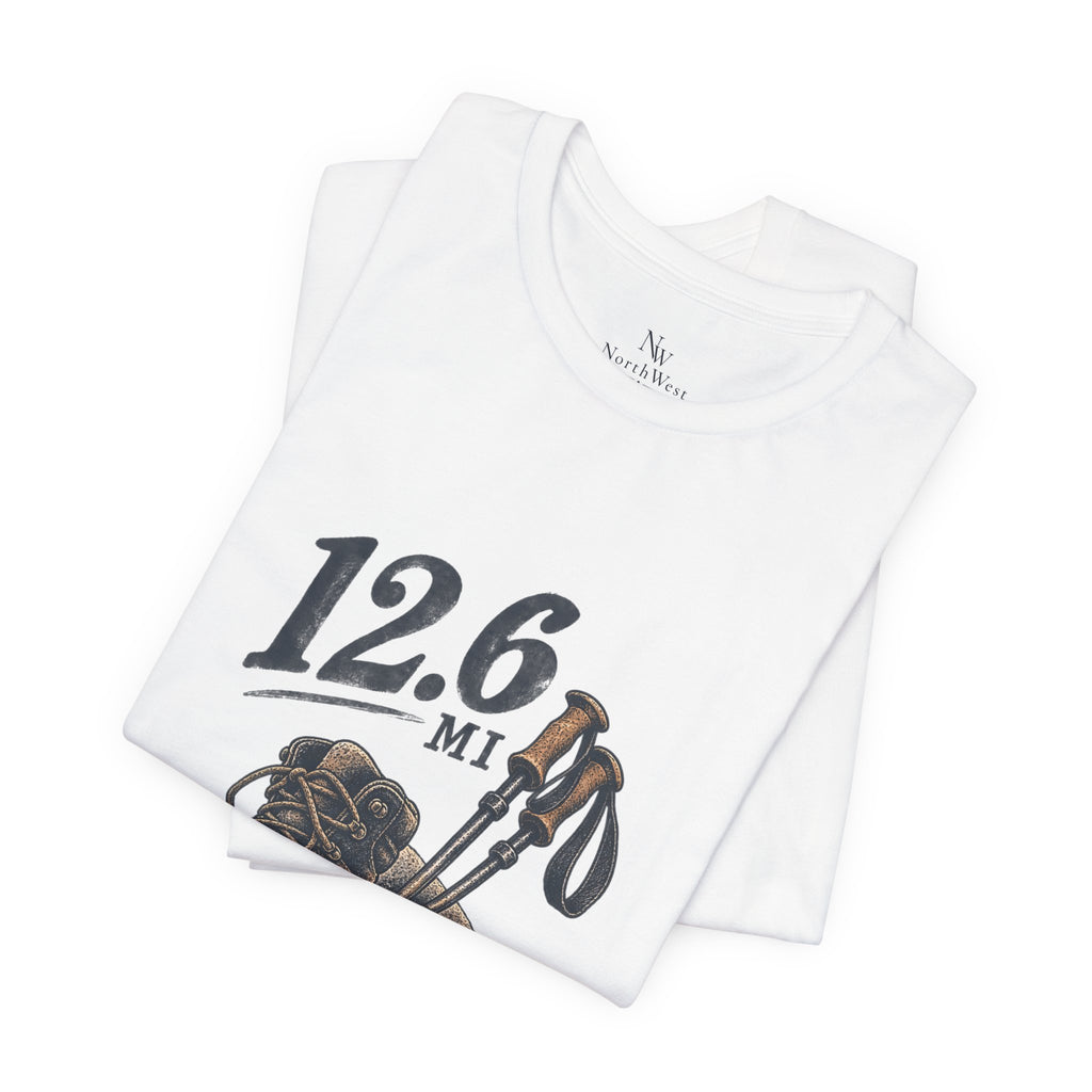 Hiking T-Shirt — “The Good Kind of Tired” 12.6 mi Adventure Tee