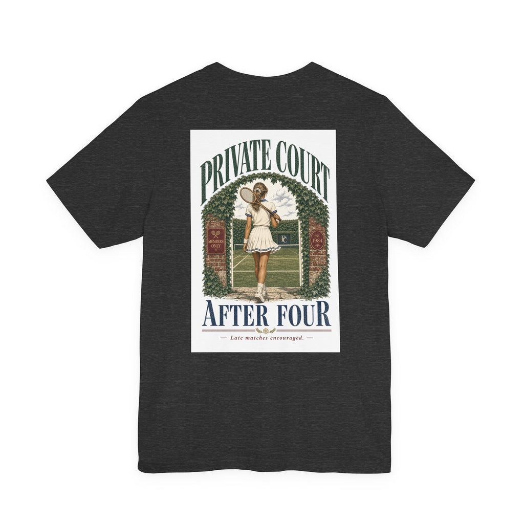 Private Court Tennis Tee — "After Four" Vintage Tennis Graphic T‑Shirt