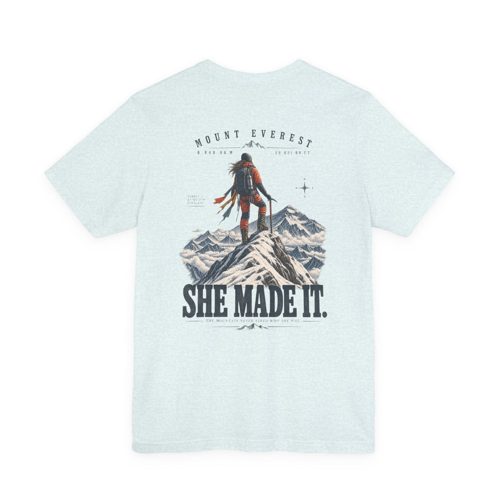 Everest Climber Tee — "She Made It" Mountain Summit Shirt (8848.86m)