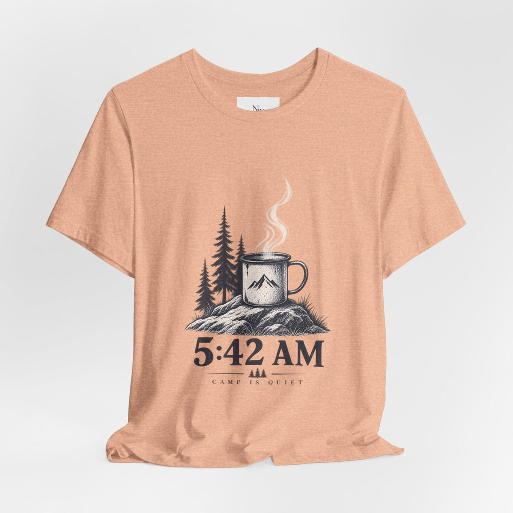 5:42 AM Camping T‑Shirt — "Before Everyone Else" Morning Coffee & Mountain Tee