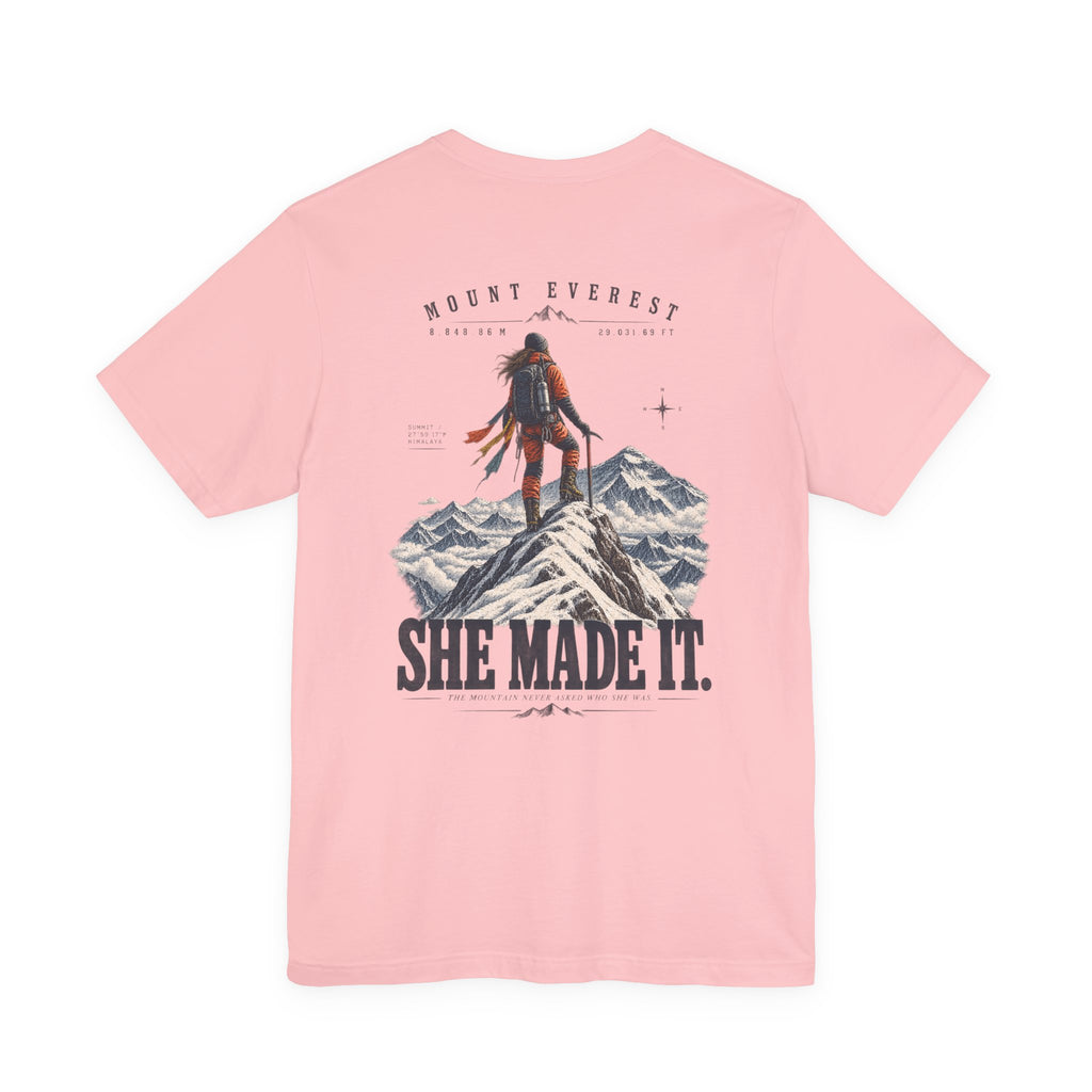 Everest Climber Tee — "She Made It" Mountain Summit Shirt (8848.86m)