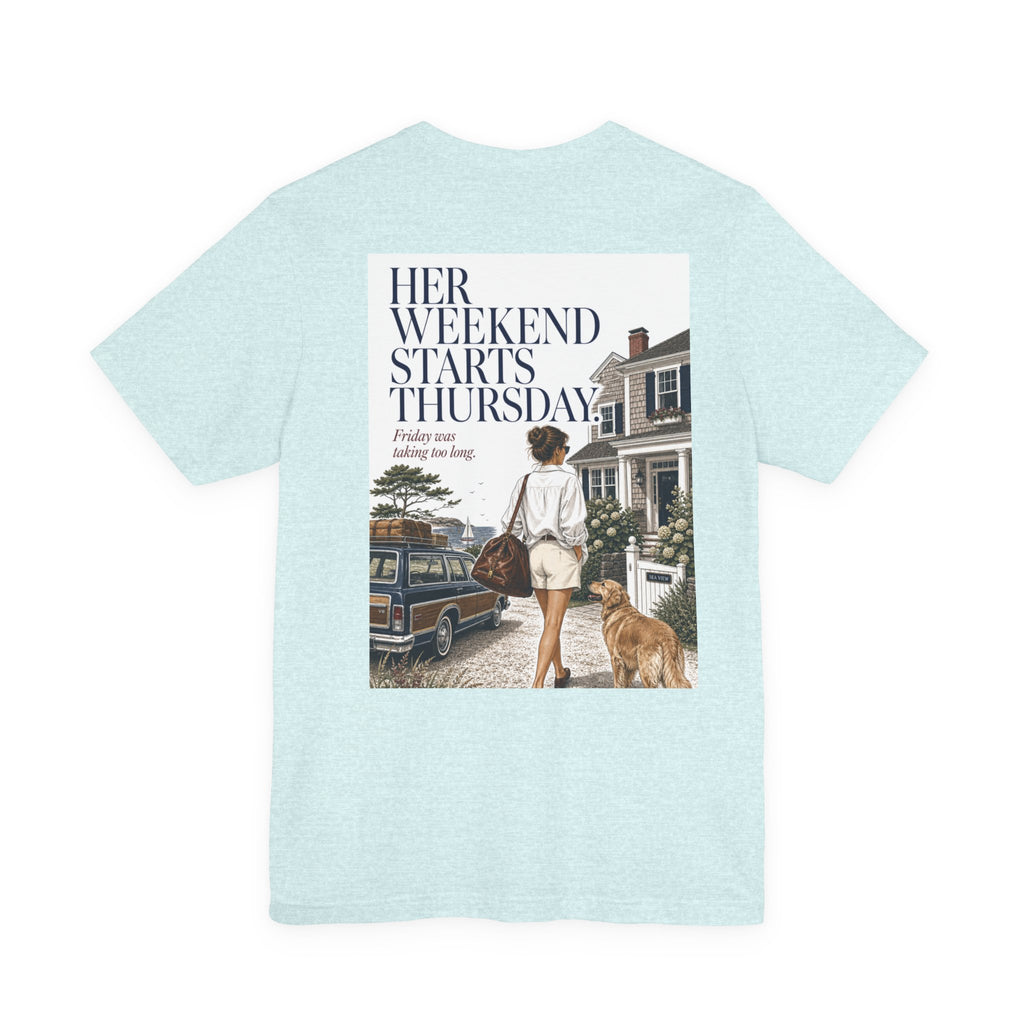 Her Weekend Starts Thursday Tee — 'Thursday, 4:17 PM' Coastal Vintage Graphic Shirt