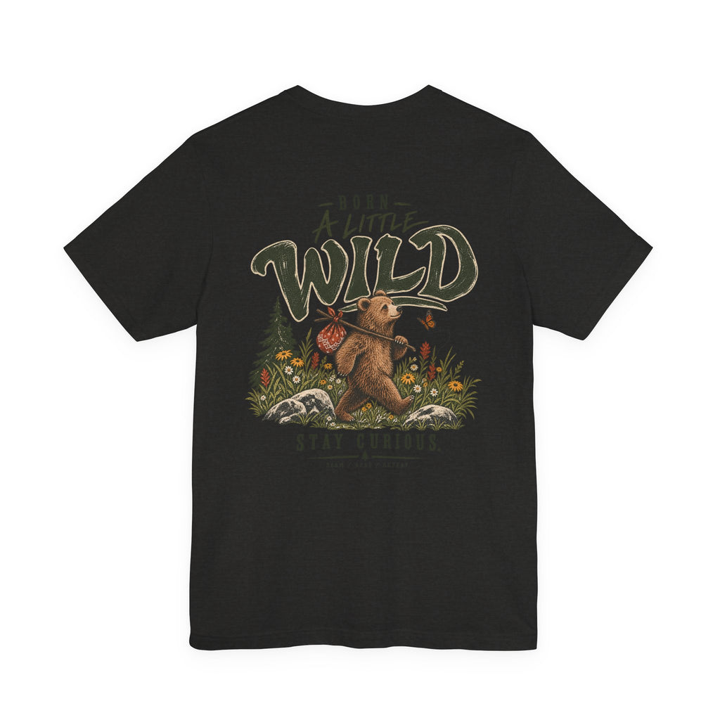 Little Wild One Bear Tee — Born A Little Wild Graphic T-Shirt