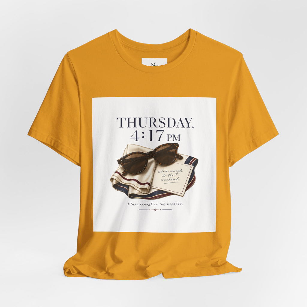 Her Weekend Starts Thursday Tee — 'Thursday, 4:17 PM' Coastal Vintage Graphic Shirt