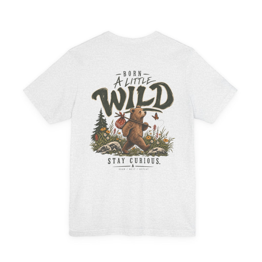 Little Wild One Bear Tee — Born A Little Wild Graphic T-Shirt
