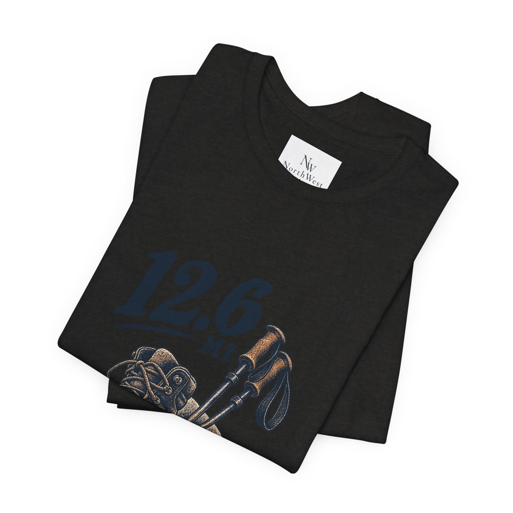 Hiking T-Shirt — “The Good Kind of Tired” 12.6 mi Adventure Tee