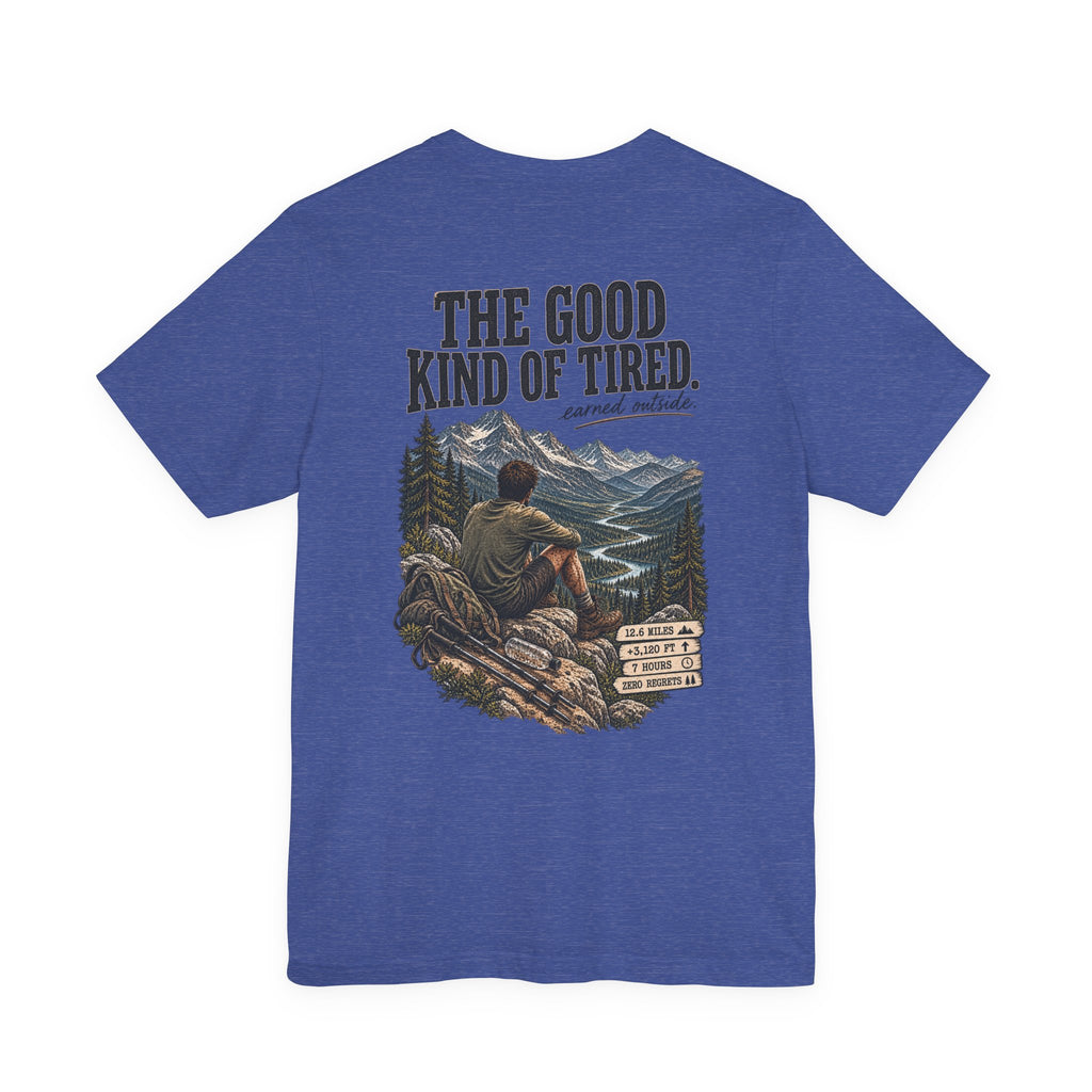 Hiking T-Shirt — “The Good Kind of Tired” 12.6 mi Adventure Tee