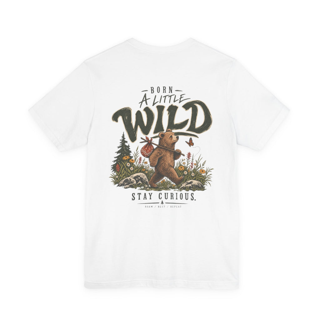 Little Wild One Bear Tee — Born A Little Wild Graphic T-Shirt