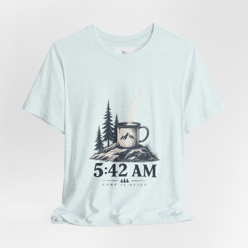 5:42 AM Camping T‑Shirt — "Before Everyone Else" Morning Coffee & Mountain Tee