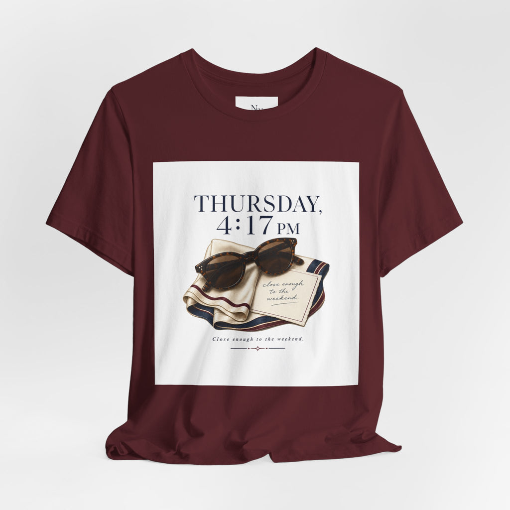 Her Weekend Starts Thursday Tee — 'Thursday, 4:17 PM' Coastal Vintage Graphic Shirt