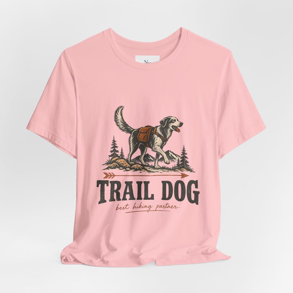 Trail Dog Tee — "Trails Are Better With Dogs" Outdoor Hiking Shirt