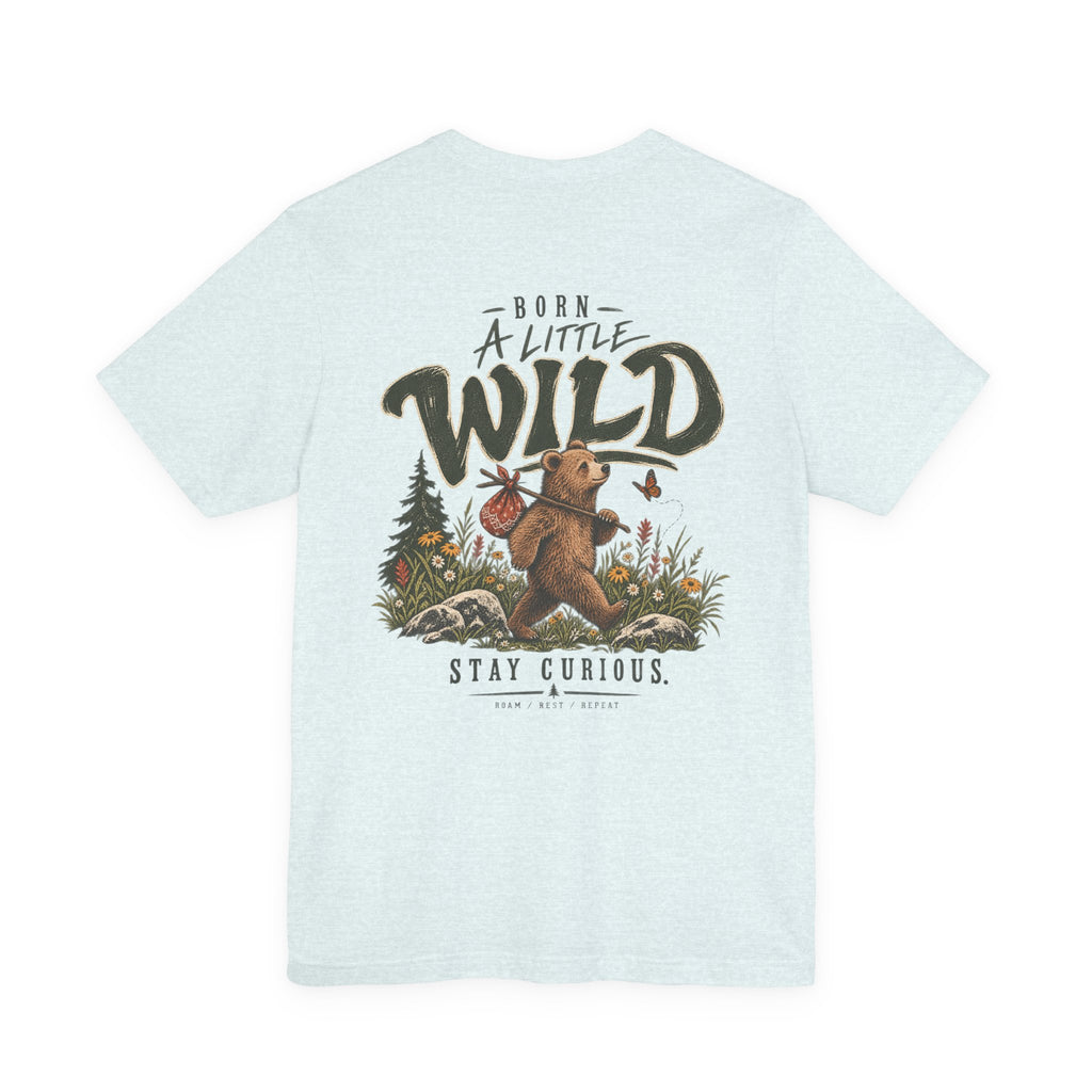Little Wild One Bear Tee — Born A Little Wild Graphic T-Shirt