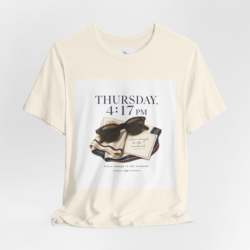 Her Weekend Starts Thursday Tee — 'Thursday, 4:17 PM' Coastal Vintage Graphic Shirt