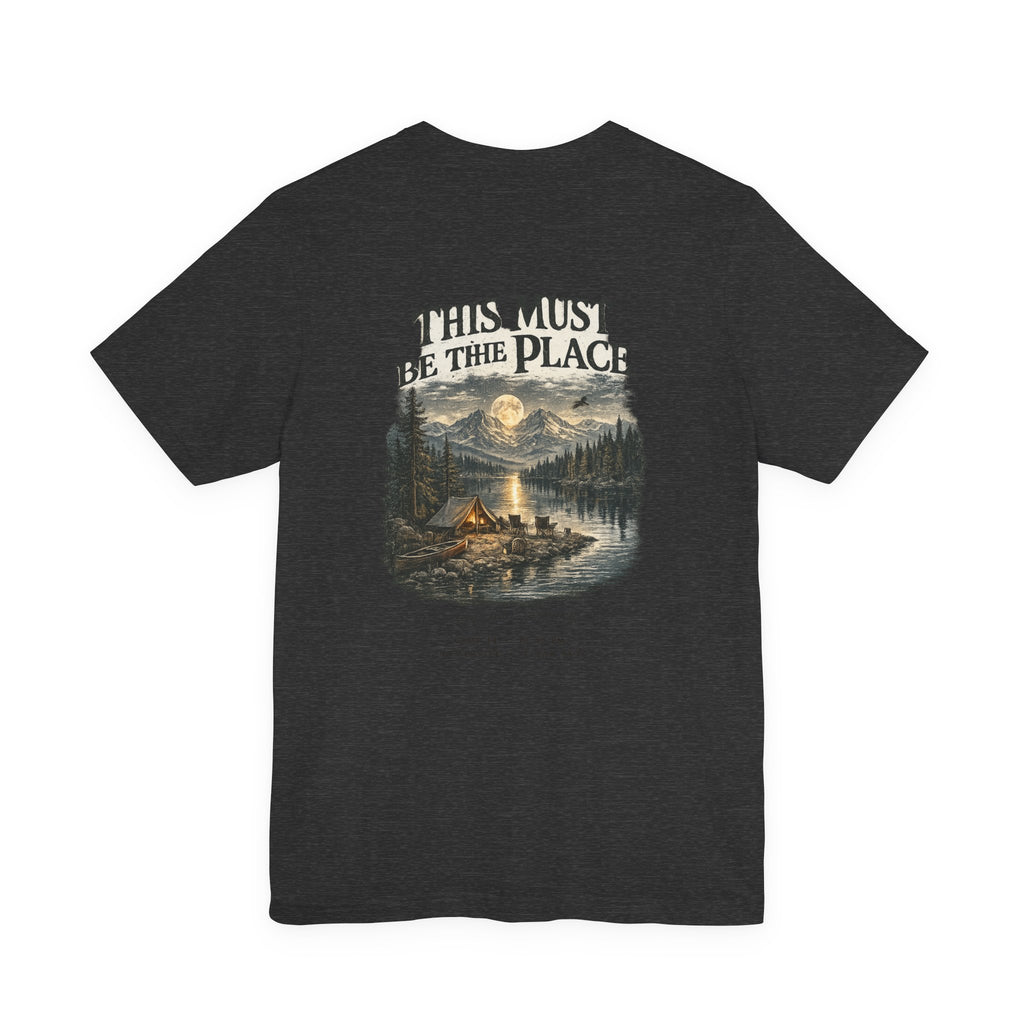 Campfire Adventure T-Shirt — “This Must Be The Place” Scenic Camping Tee
