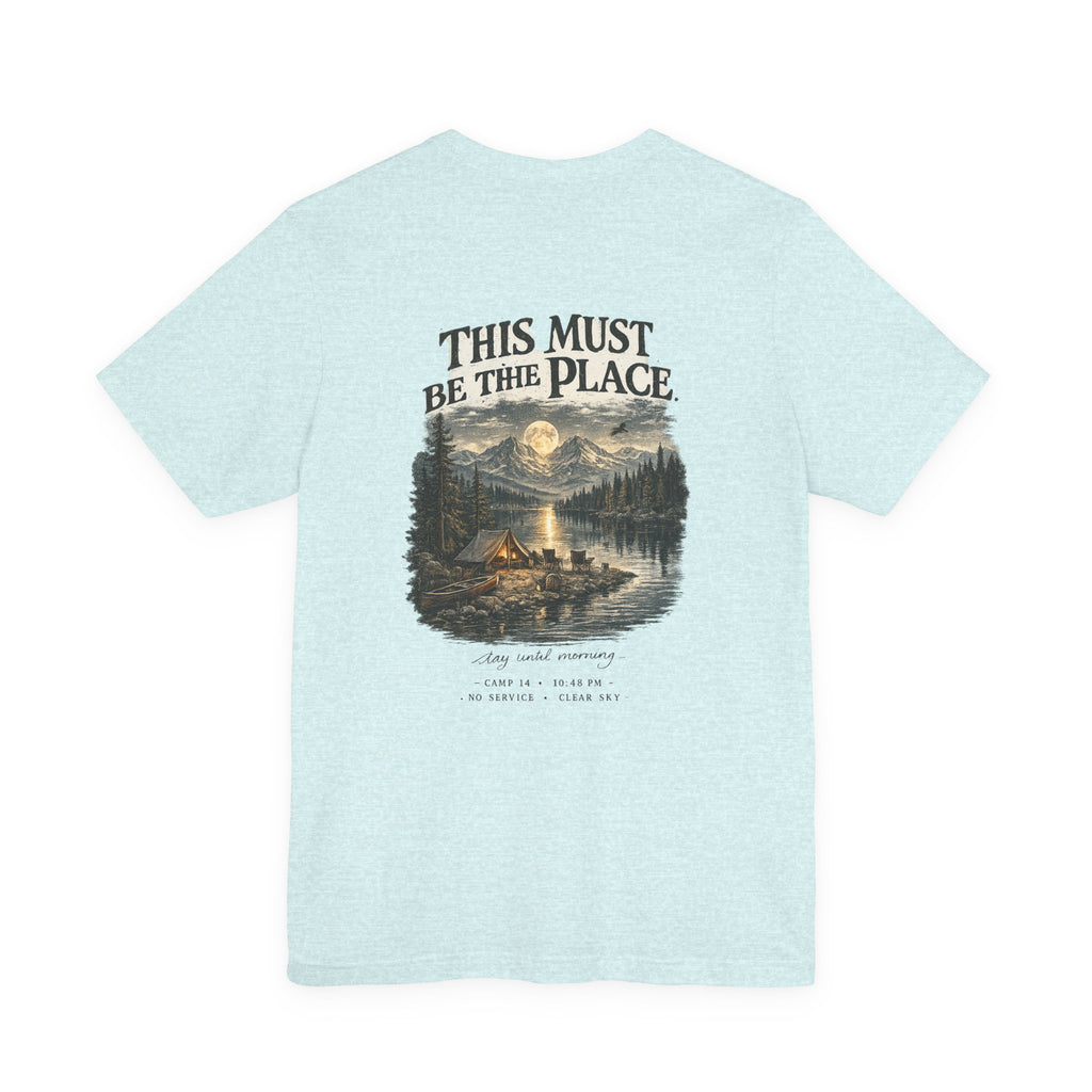 Campfire Adventure T-Shirt — “This Must Be The Place” Scenic Camping Tee