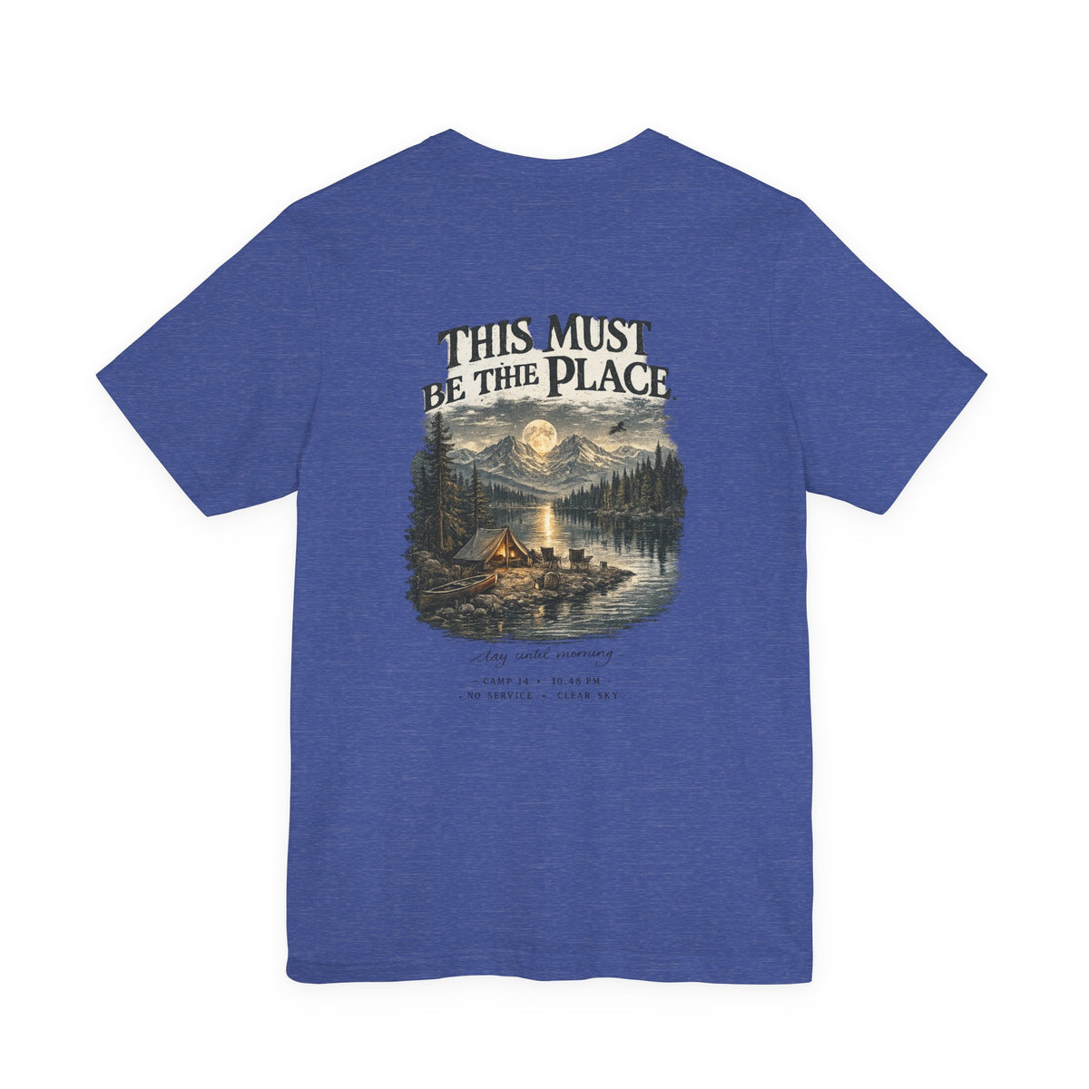 Campfire Adventure T-Shirt — “This Must Be The Place” Scenic Camping Tee