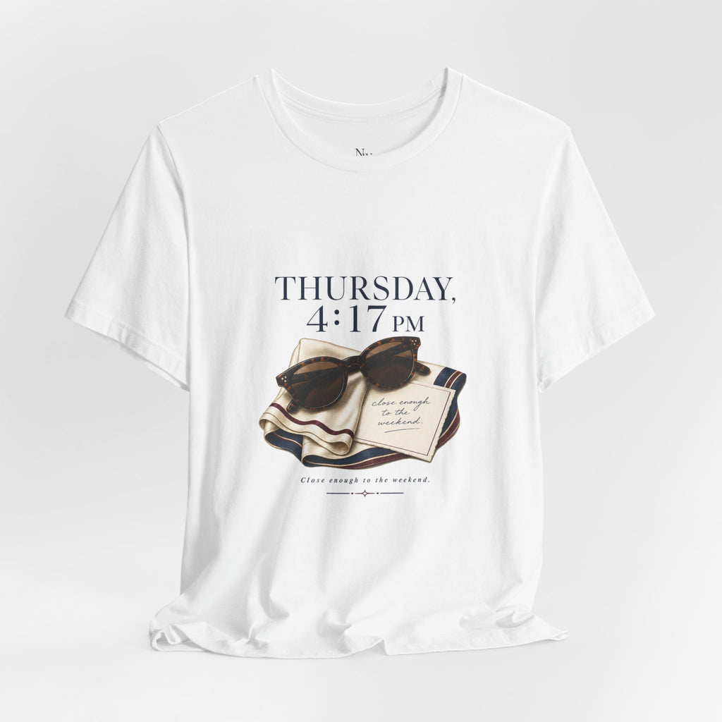 Her Weekend Starts Thursday Tee — 'Thursday, 4:17 PM' Coastal Vintage Graphic Shirt