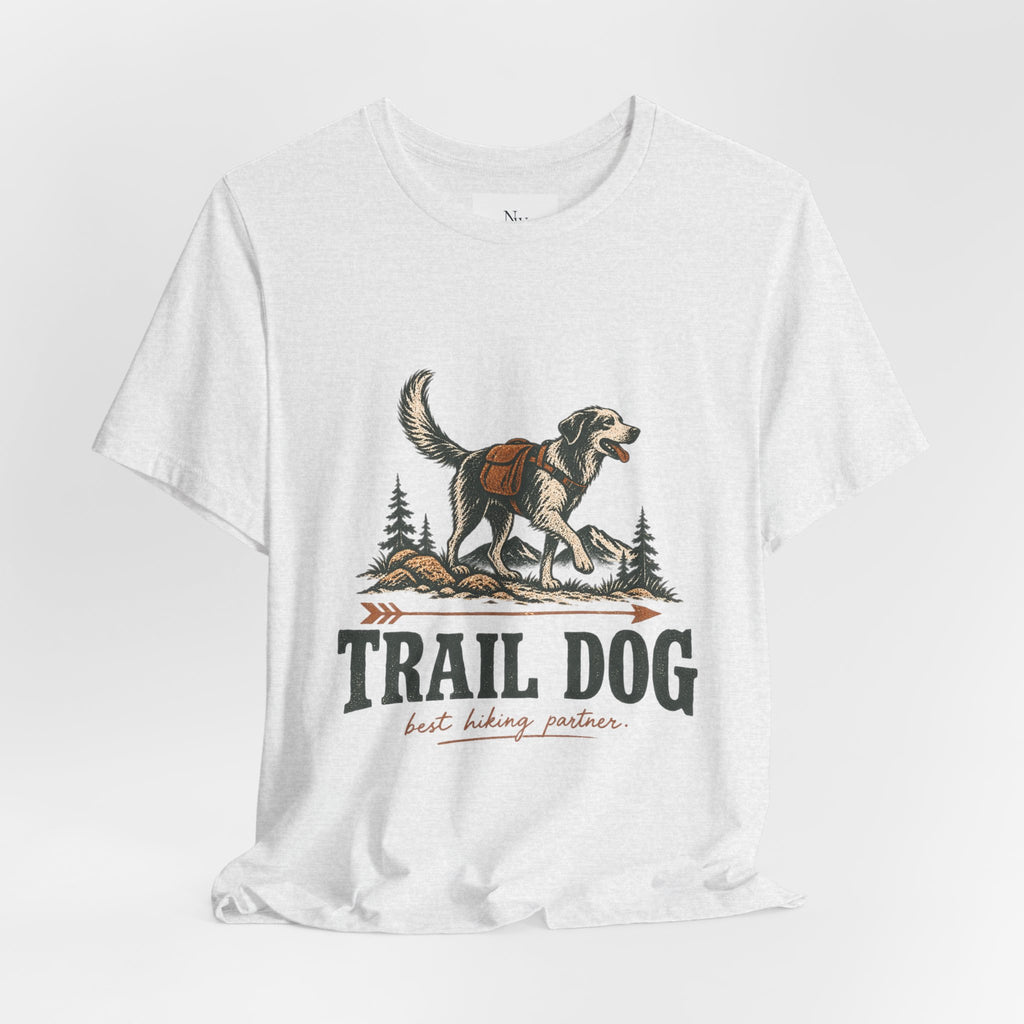 Trail Dog Tee — "Trails Are Better With Dogs" Outdoor Hiking Shirt