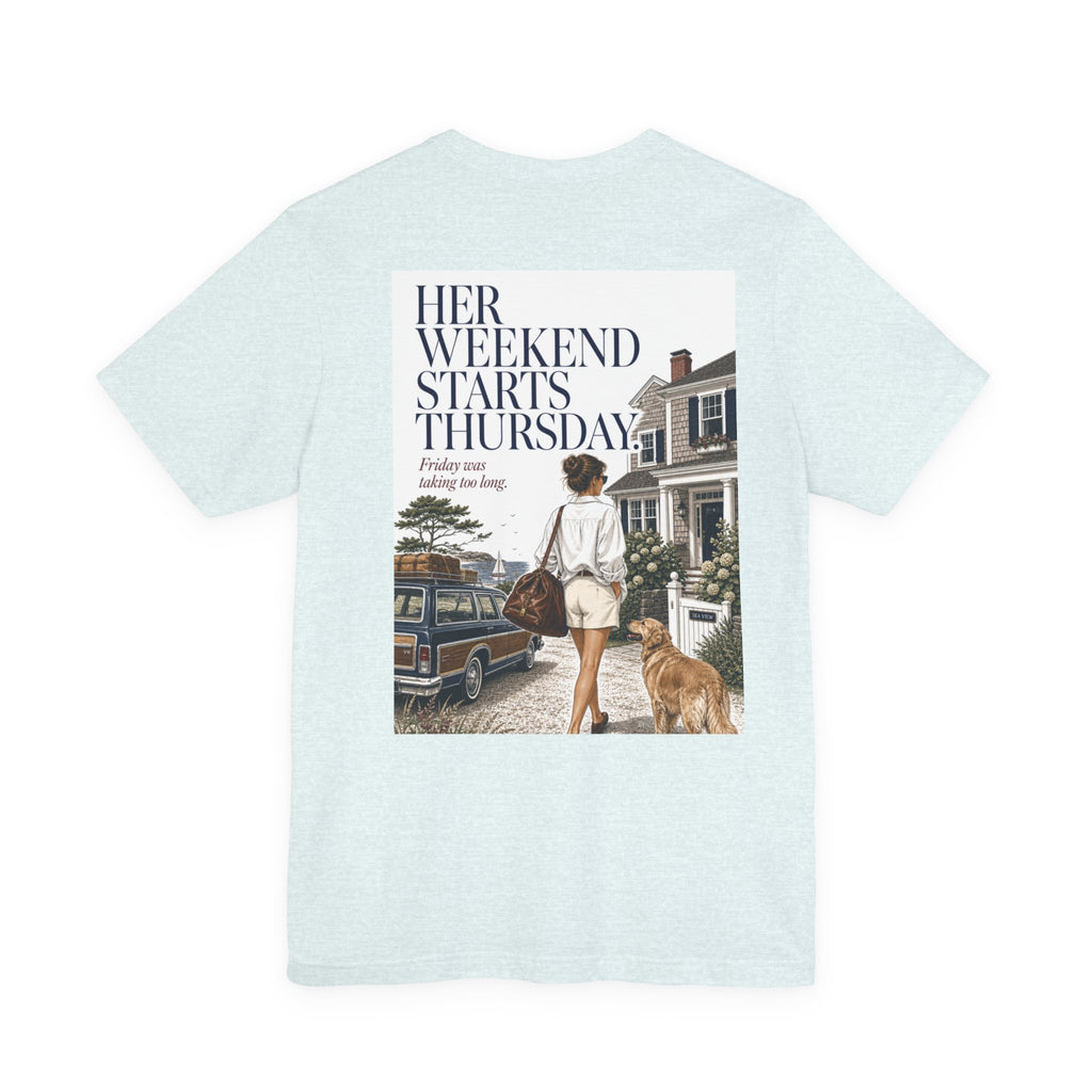 Her Weekend Starts Thursday Tee — 'Thursday, 4:17 PM' Coastal Vintage Graphic Shirt