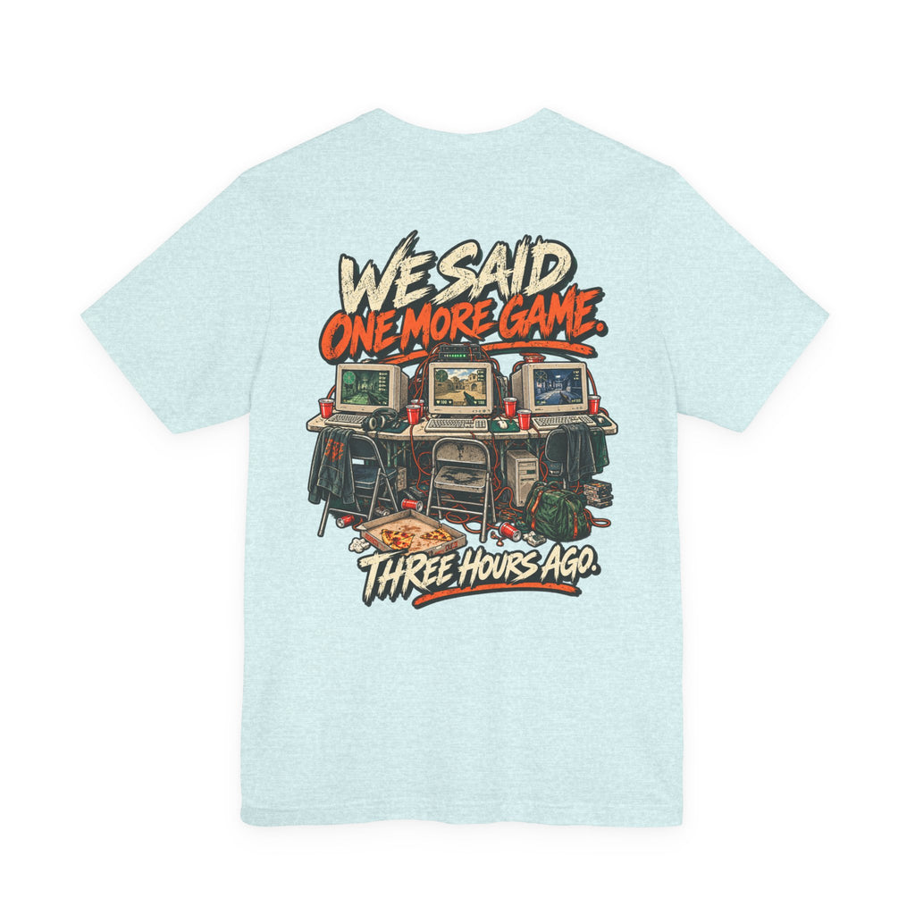 Gaming Tee — "One More Game" Retro LAN Party T-Shirt