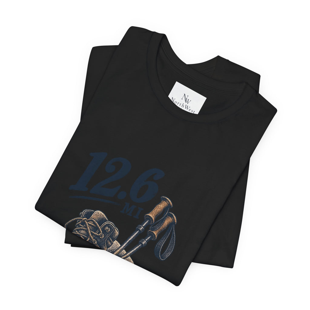 Hiking T-Shirt — “The Good Kind of Tired” 12.6 mi Adventure Tee