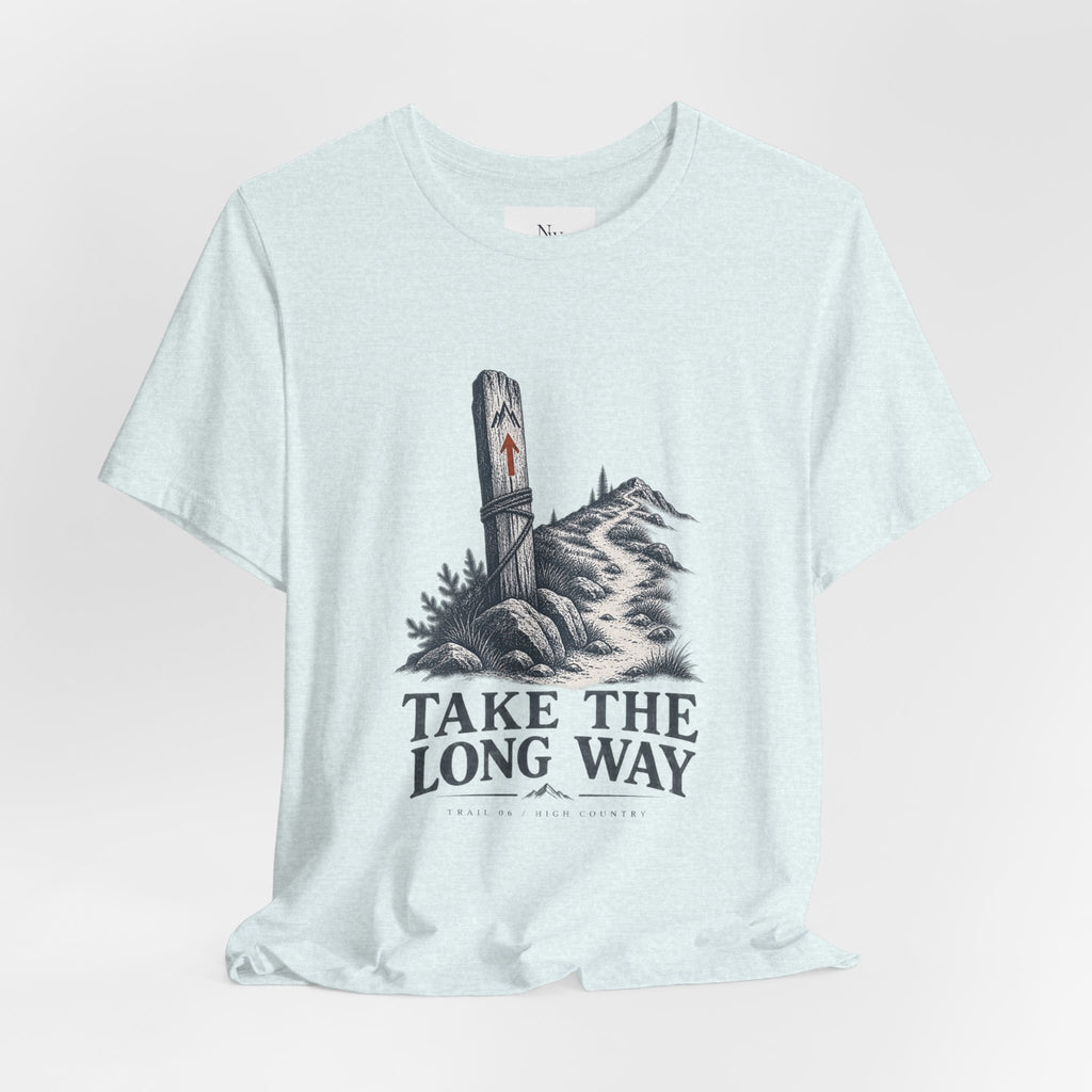Take The Long Way T‑Shirt — Scenic Hiking Adventure Tee ("Take the Long Way" / "The Long Way Home")