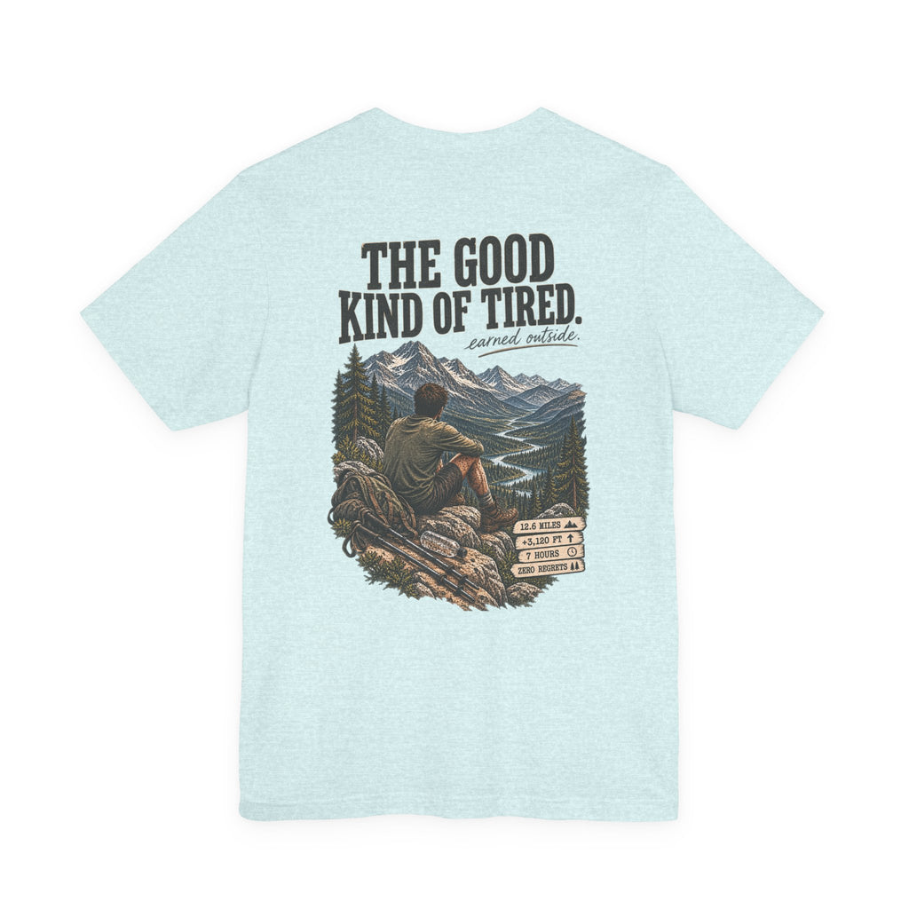 Hiking T-Shirt — “The Good Kind of Tired” 12.6 mi Adventure Tee