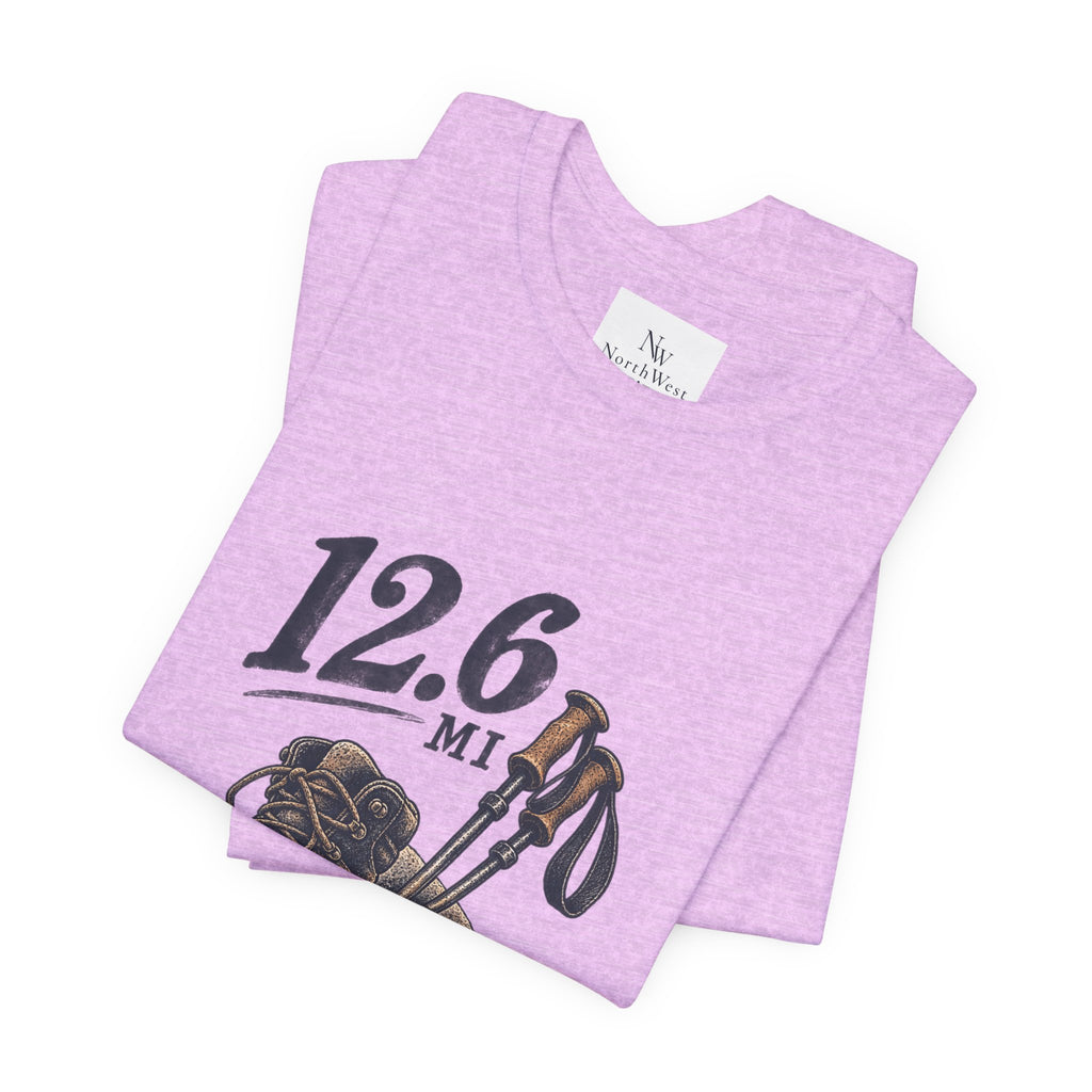 Hiking T-Shirt — “The Good Kind of Tired” 12.6 mi Adventure Tee