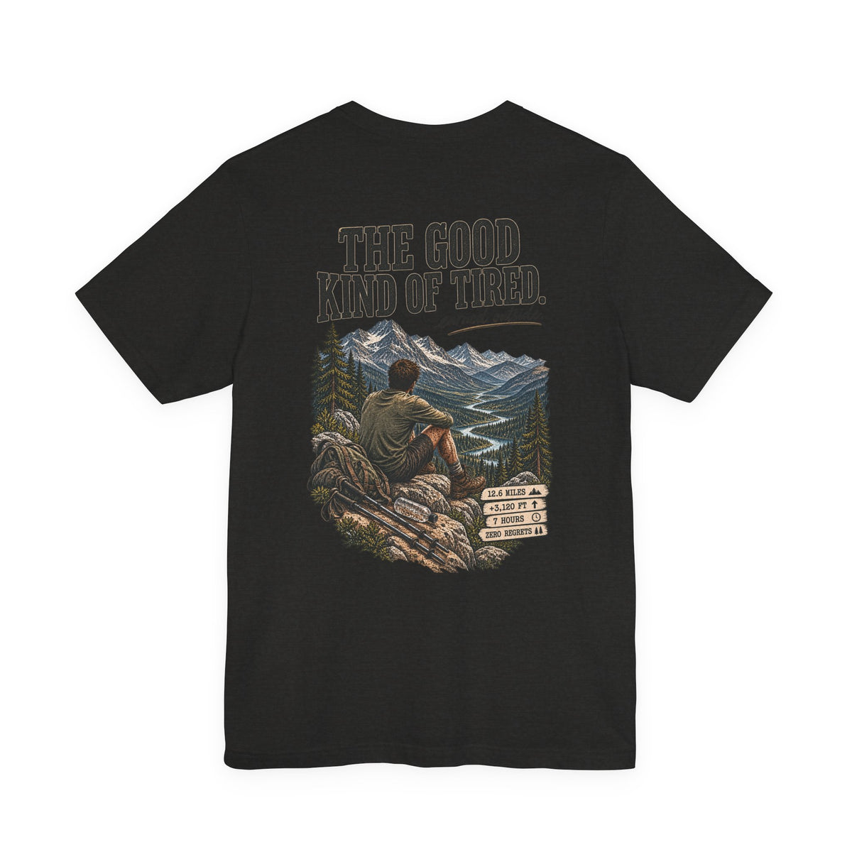 Hiking T-Shirt — “The Good Kind of Tired” 12.6 mi Adventure Tee
